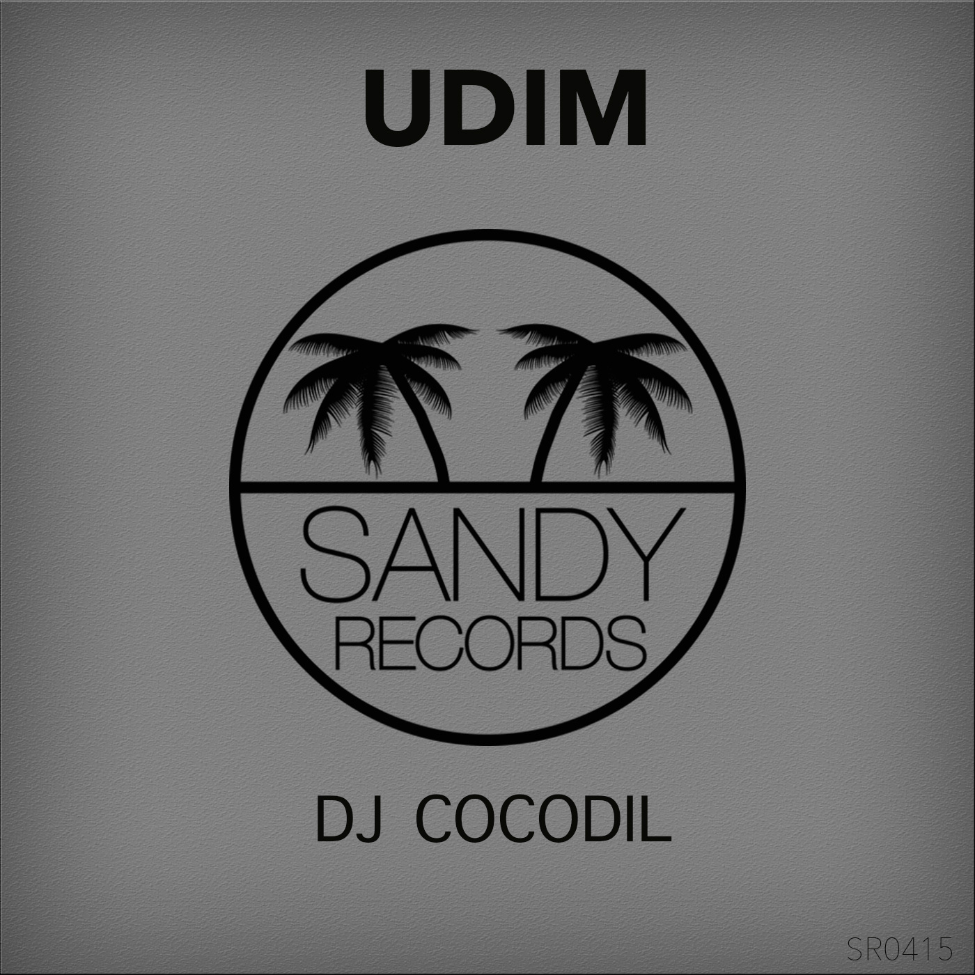 Dj Cocodil - Udim / Sandy Records