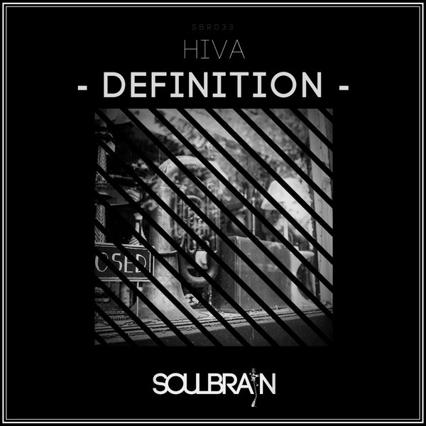 Hiva - Definition / Soul Brain Records