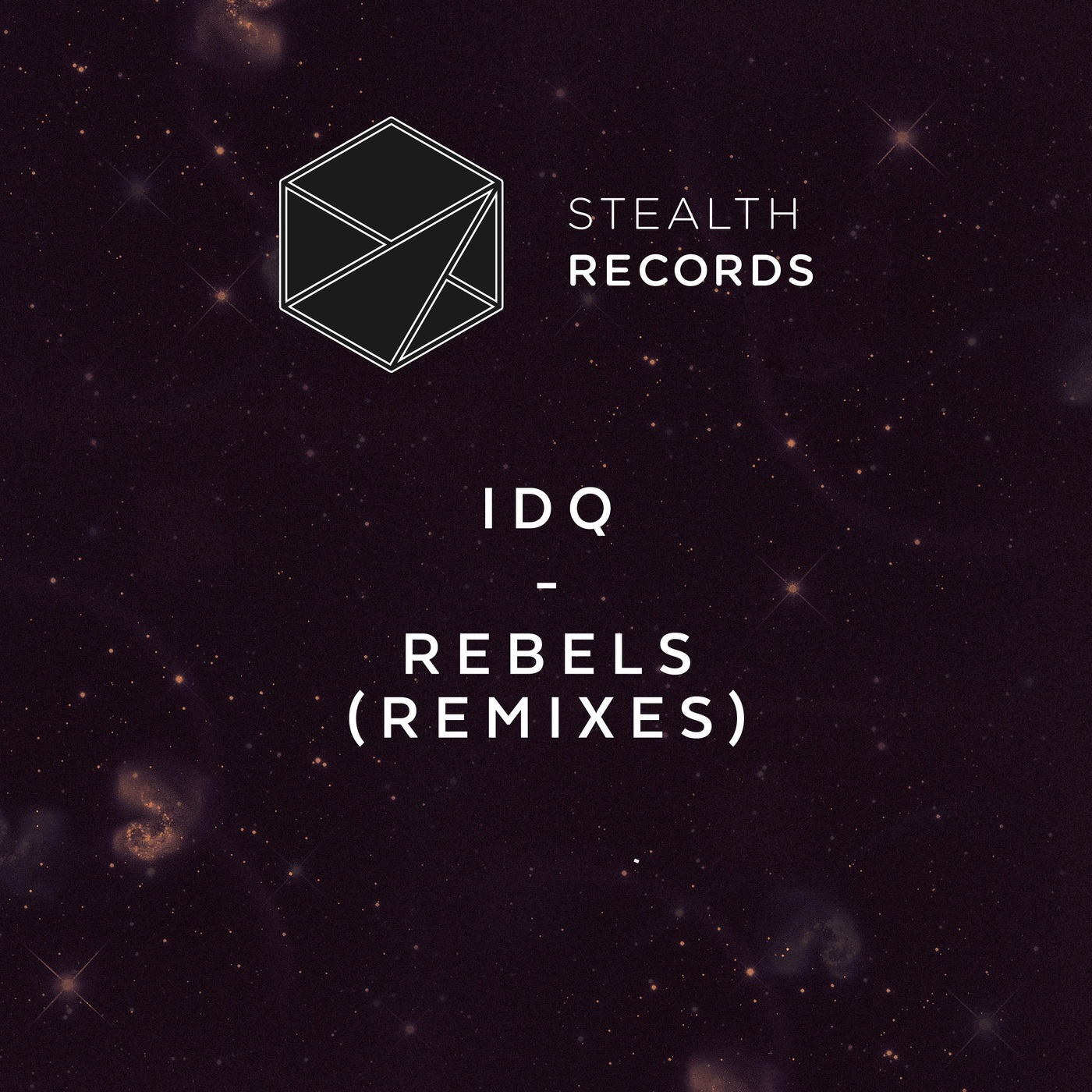 IDQ - Rebels (Remixes) / Stealth Records