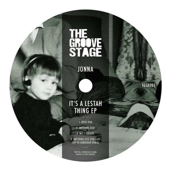 Jonna - It's A Lestah Thing / The Groove Stage