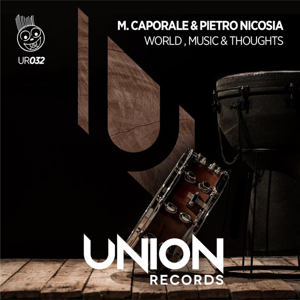 M. Caporale & Pietro Nicosia - World, Music & Thoughts / Union Records
