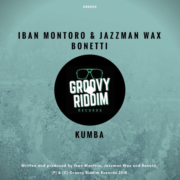 Iban Montoro & Jazzman Wax, Bonetti - Kumba / Groovy Riddim Records