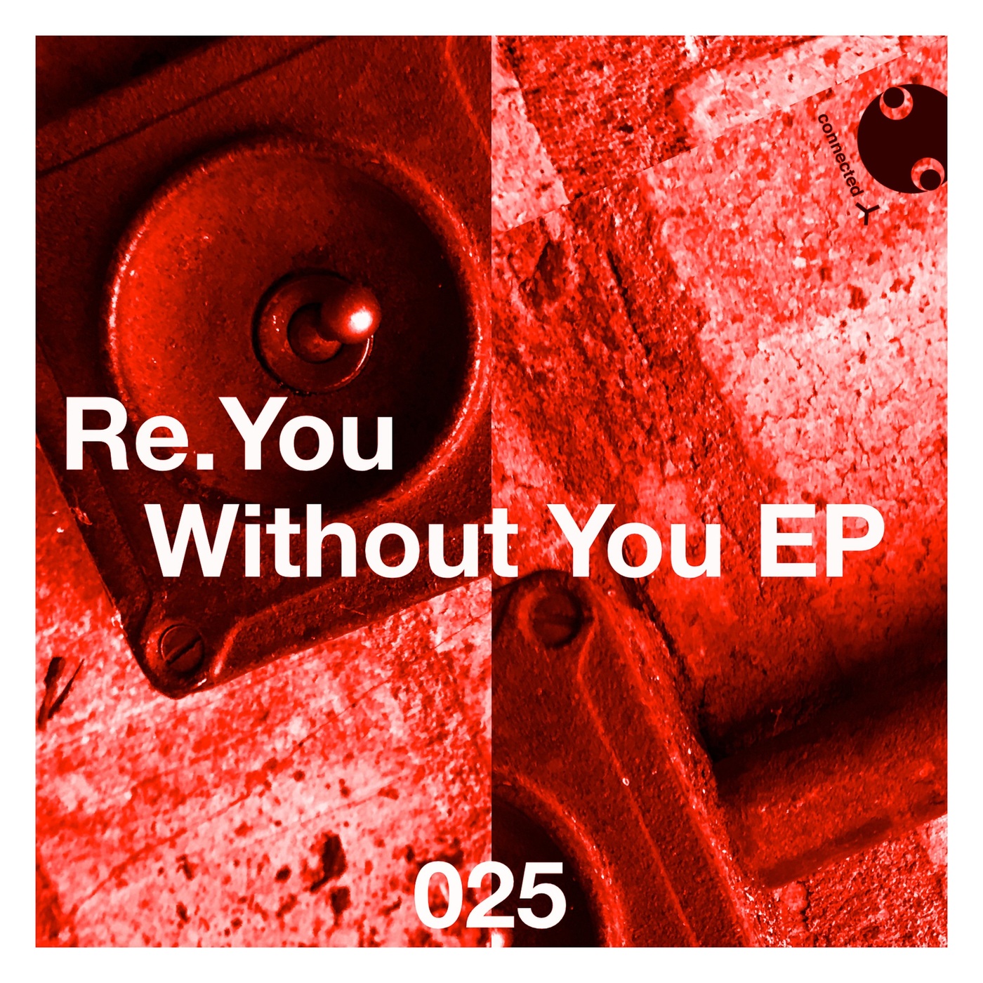 Re.You - Without You EP / Connected
