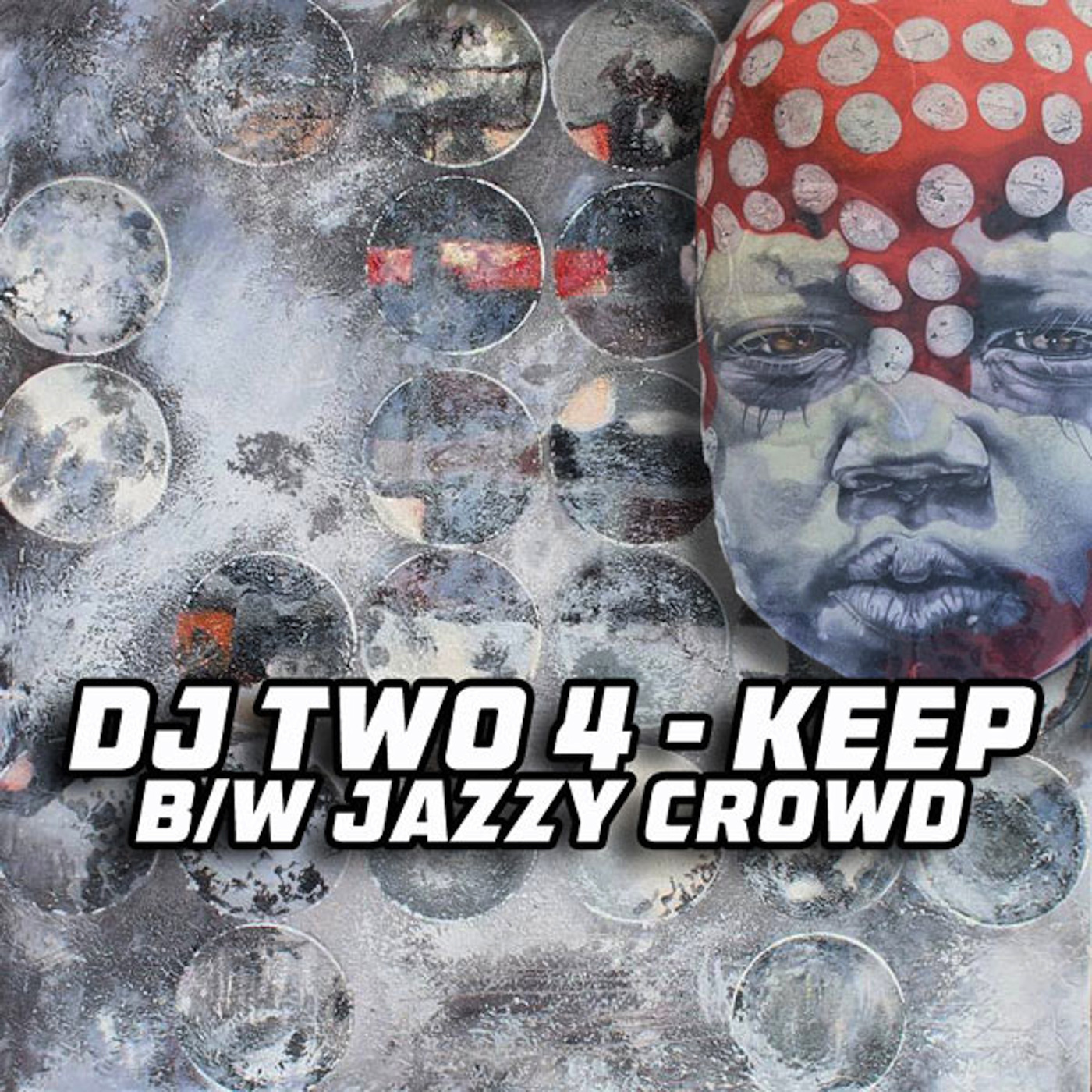 DJ Two4 - Keep / Jazzy Crowd / Afro Rebel Music