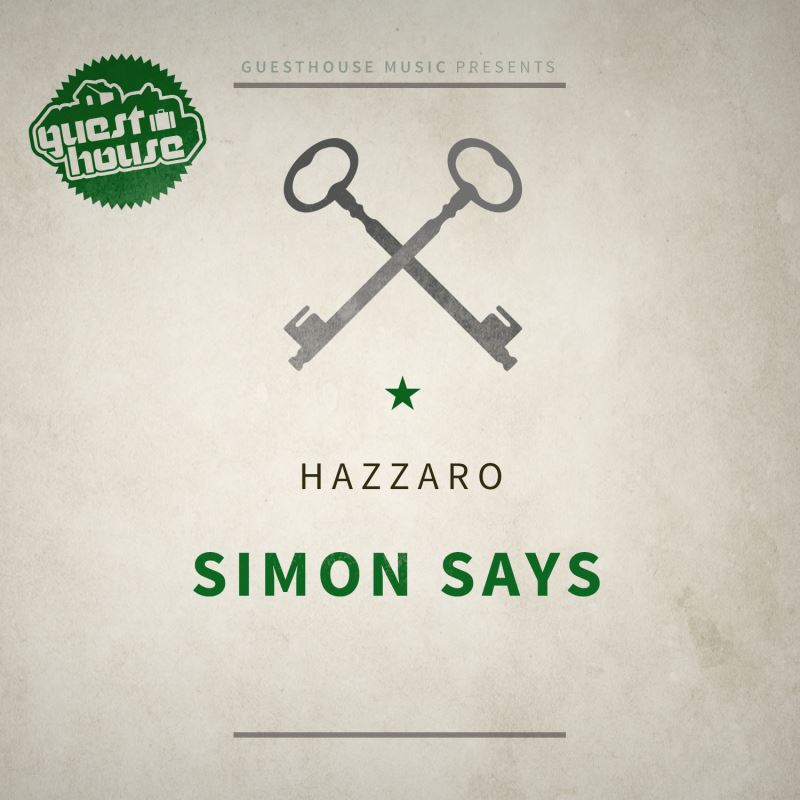 Hazzaro - Simon Says / Guesthouse