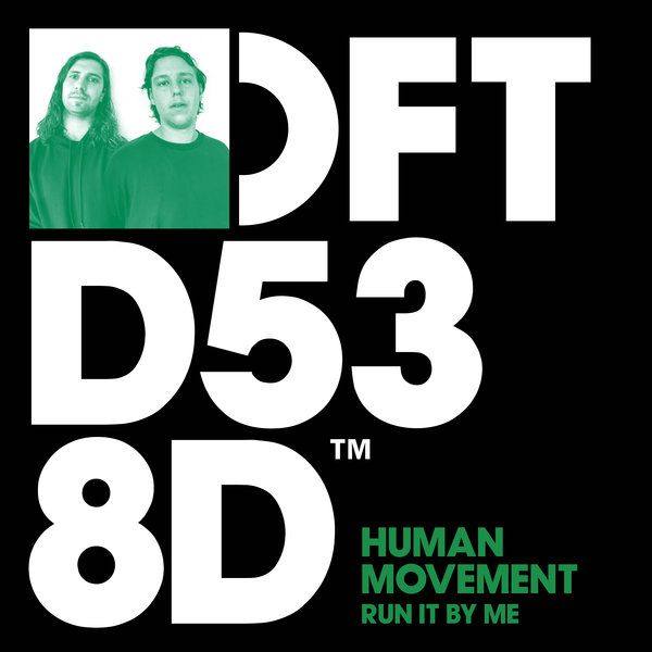Human Movement - Run It By Me / Defected