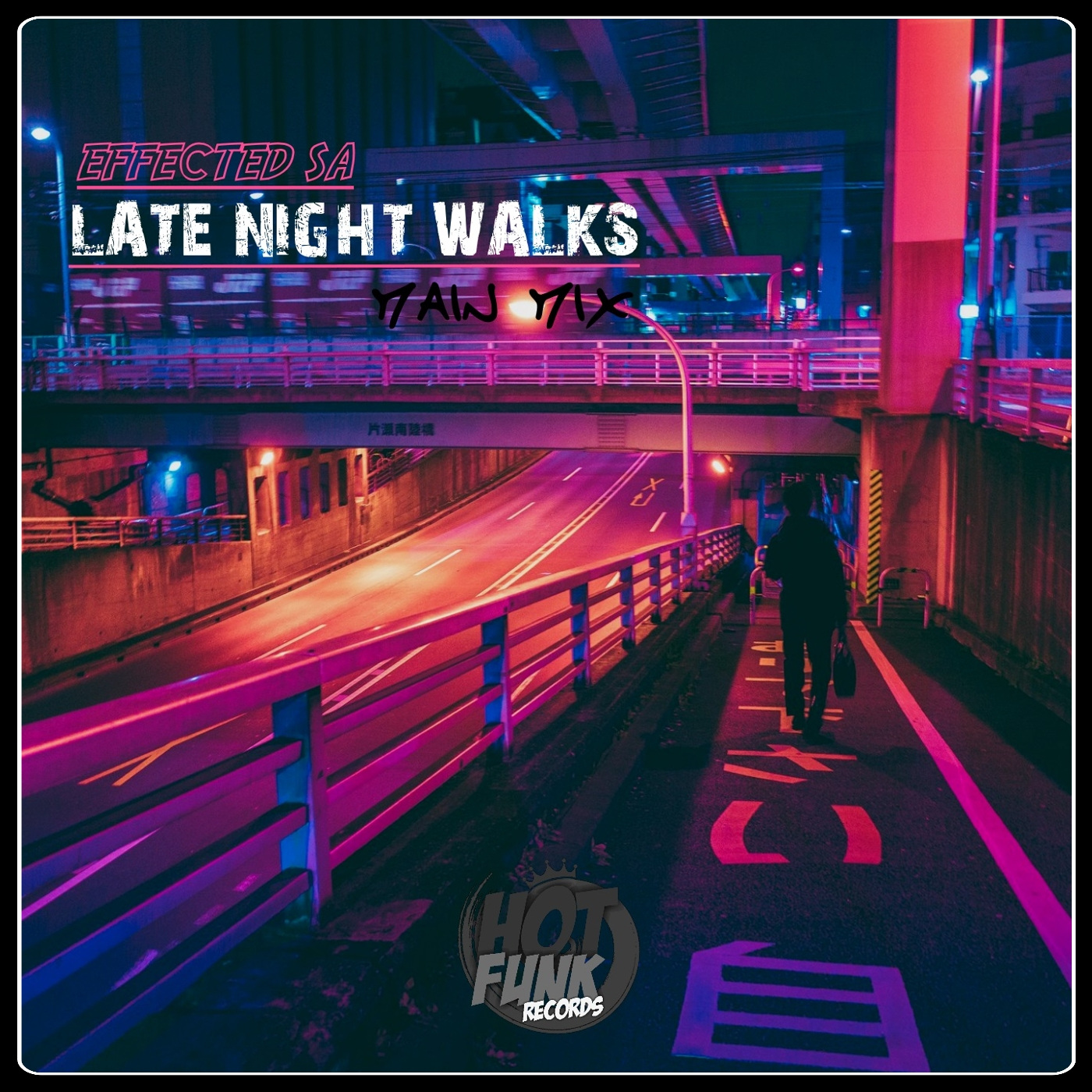 Effected SA - Late Night Walks / Hot Funk Records