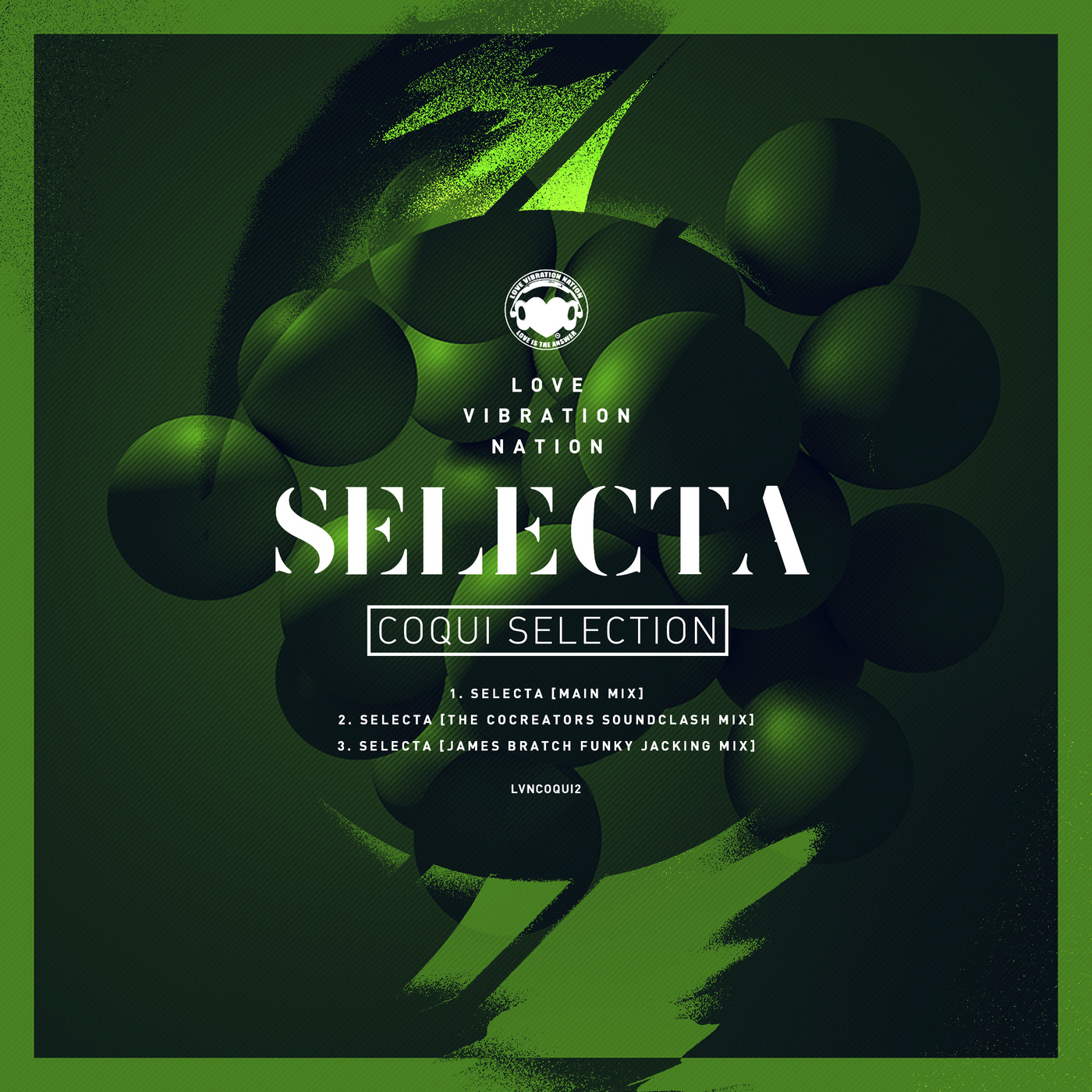Coqui Selection - Selecta EP / Love Vibration Nation Music