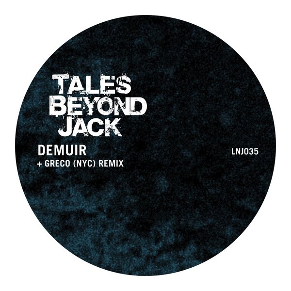 Demuir - Tales Beyond Jack / Late Night Jackin