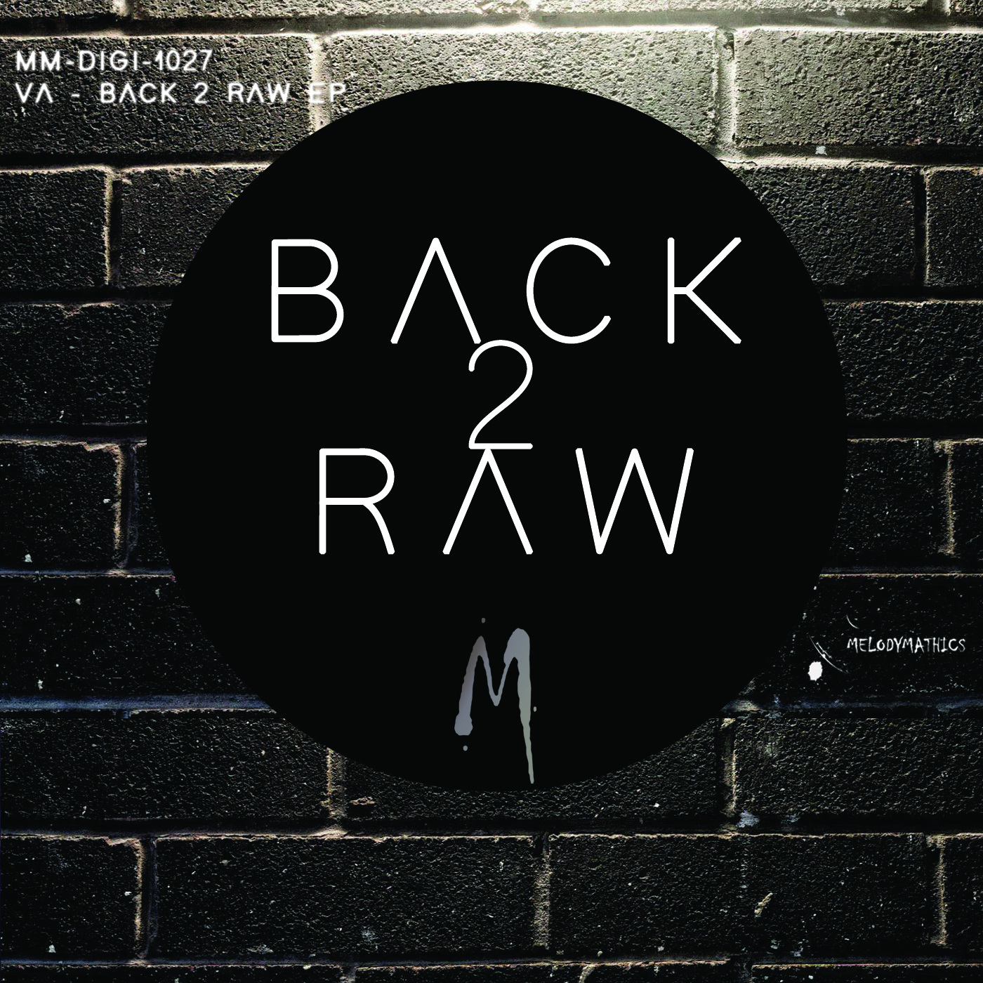 Melodymann - Back 2 Raw EP / Melodymathics