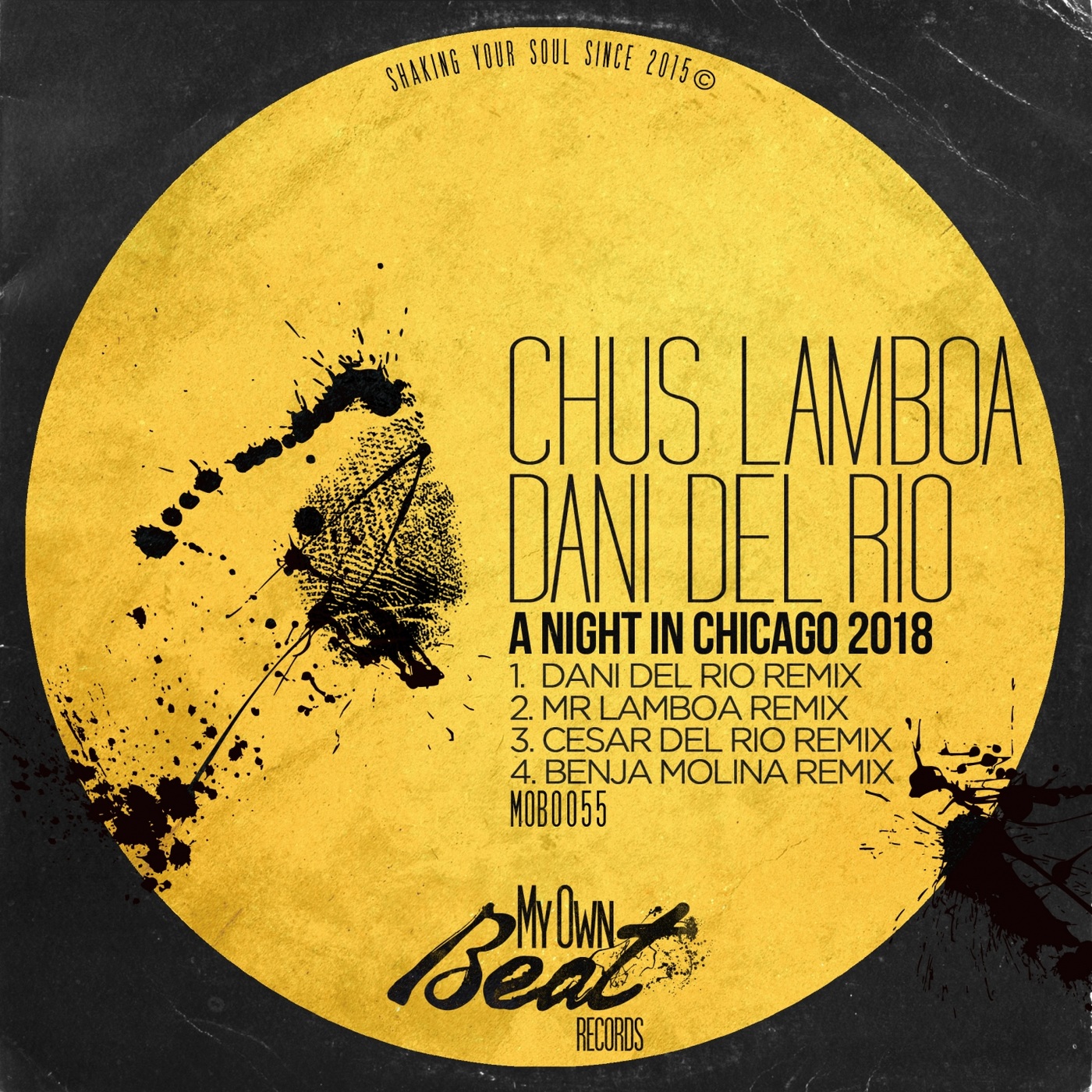 Chus Lamboa & Dani Del Rio - A Night in Chicago 2018 / My Own Beat