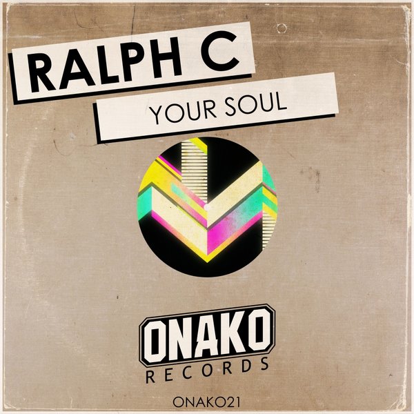 Ralph C - Your Soul / Onako Records
