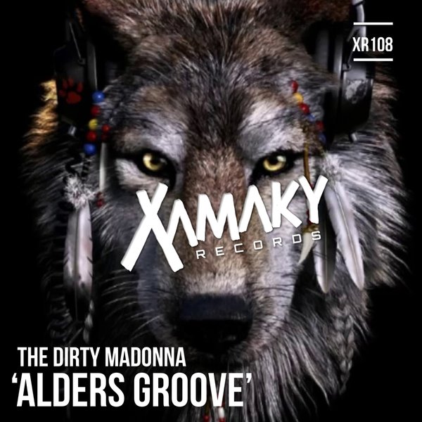 The Dirty Madonna - Alders Groove / Xamaky Records