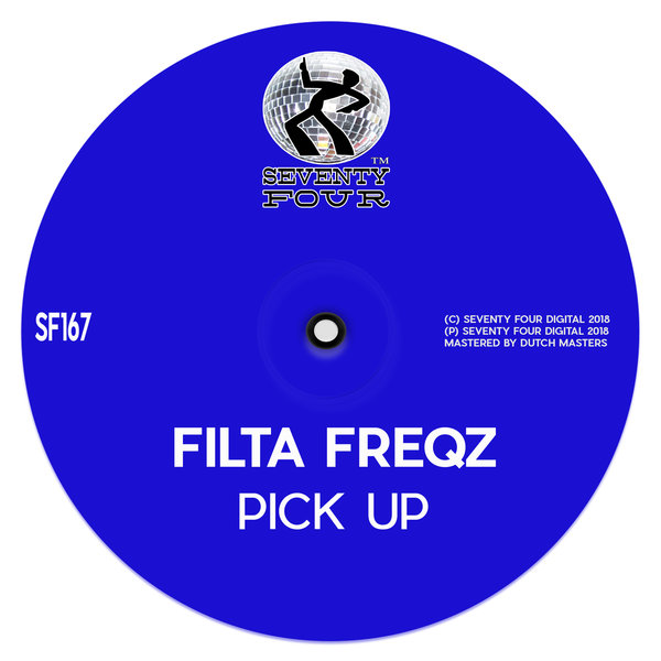 Filta Freqz - Pick Up / Seventy Four