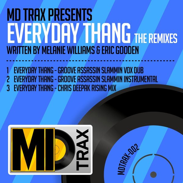 MD Trax - Everyday Thang the Remixes / MD Trax