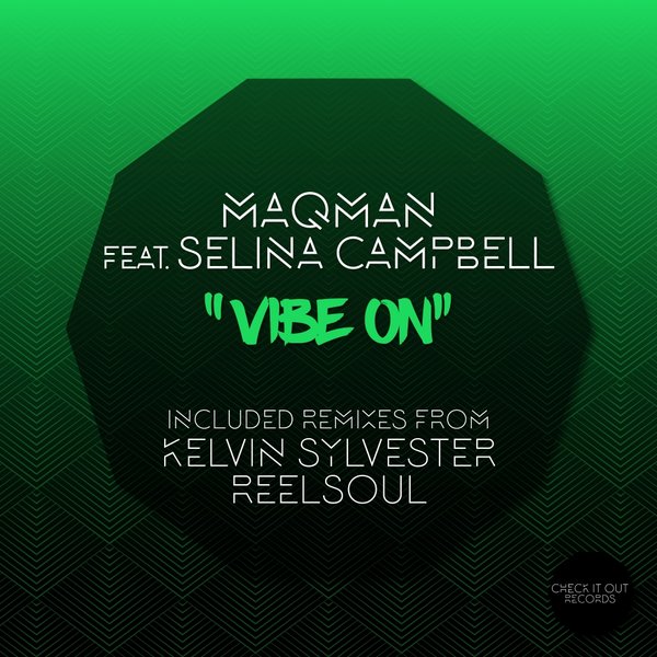 MAQman, Selina Campbell - Vibe On / Check It Out Records
