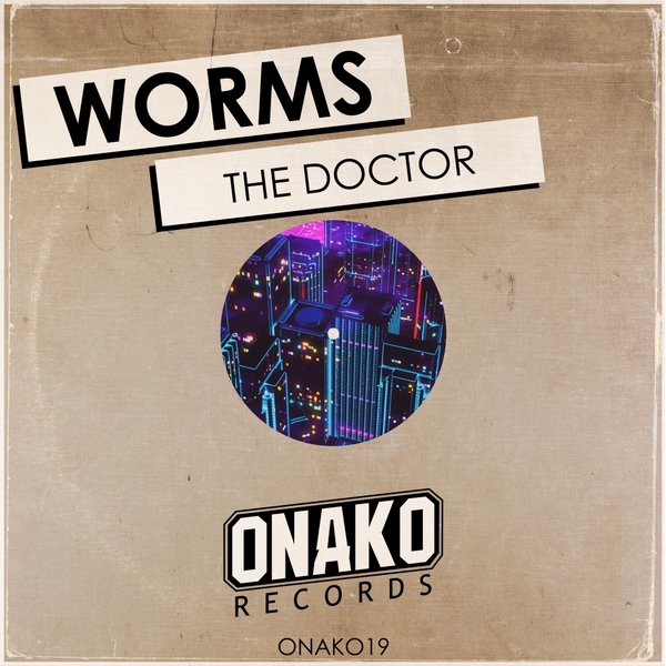 Worms - The Doctor / Onako Records