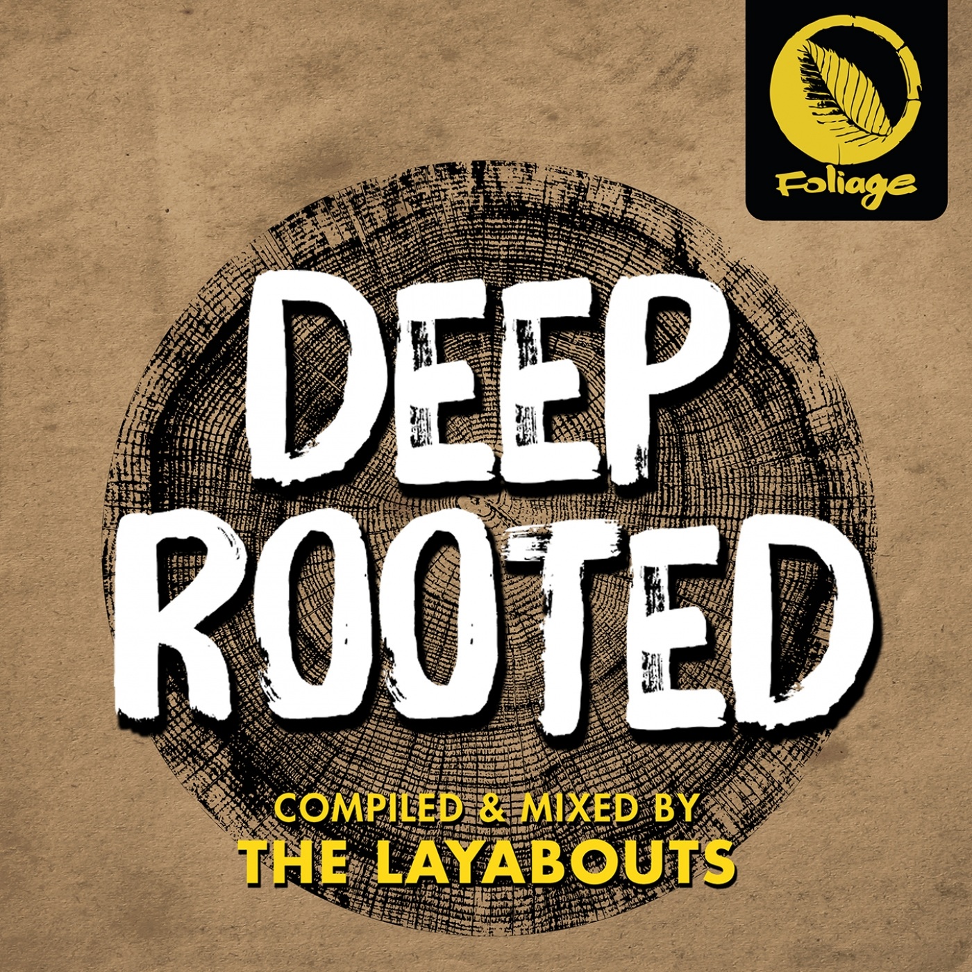 VA - Deep Rooted (Compiled by The Layabouts) / Foliage Records