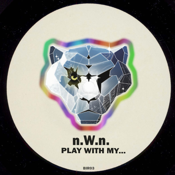 n.W.n. - Play With My... / Bagira Ice Limited