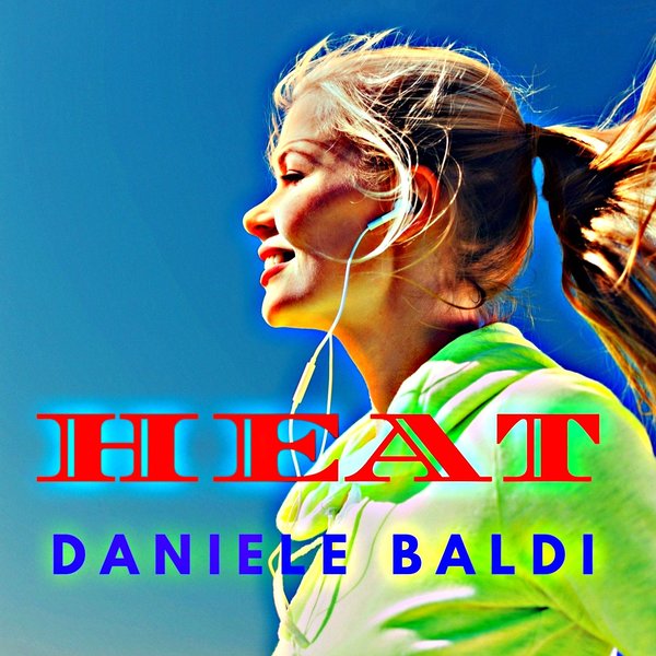 Daniele Baldi - Heat / Monie Power Records