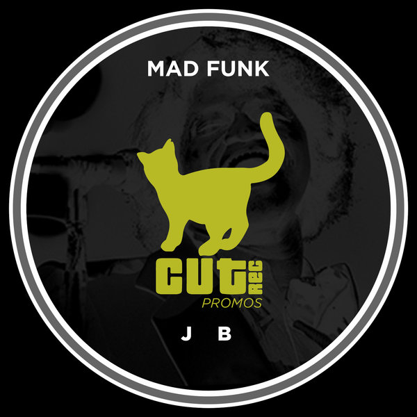 Mad Funk - J B / Cut Rec Promos