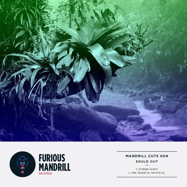 Sould Out - Mandrill Cuts 004 / Furious Mandrill Records
