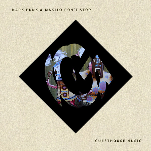 Mark Funk, Makito - Don't Stop / Guesthouse