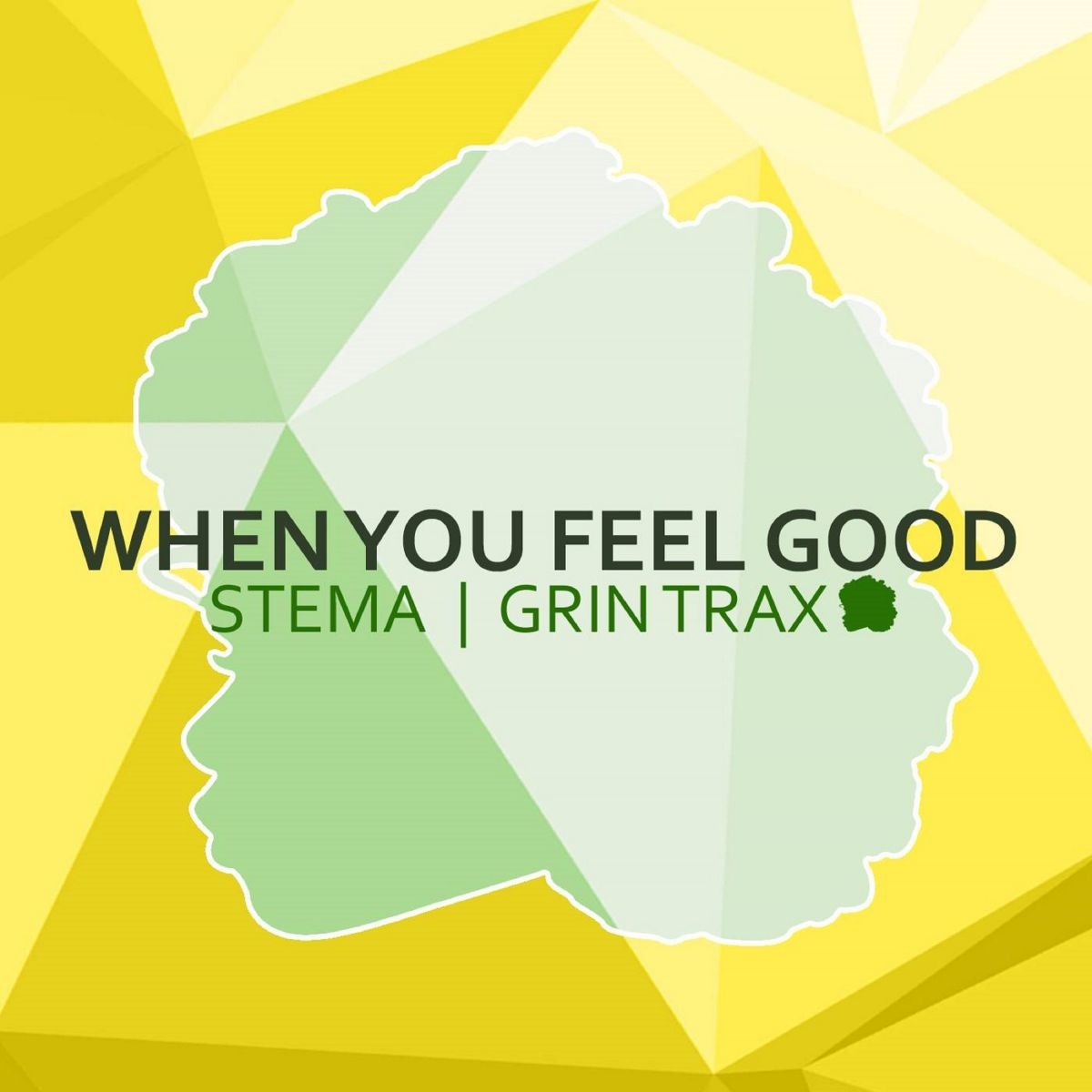 Stema - When You Feel Good / Grin Traxx