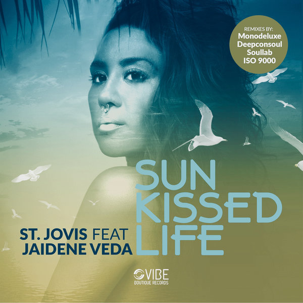 St. Jovis feat. Jaidene Veda - Sun Kissed Life / Vibe Boutique Records