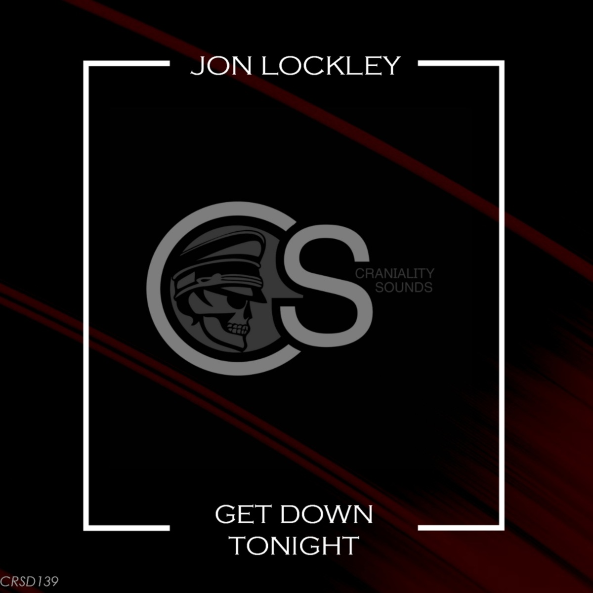 Jon Lockley - Get Down Tonight / Craniality Sounds