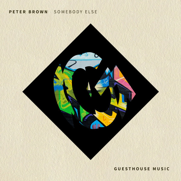 Peter Brown - Somebody Else / Guesthouse