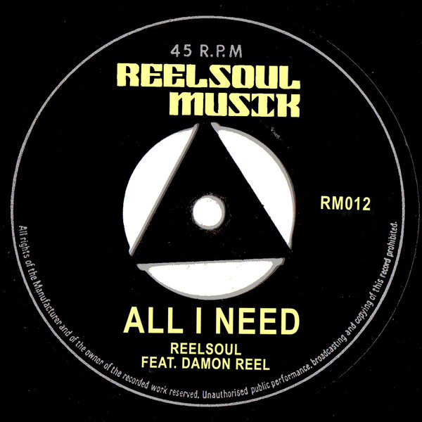 Reelsoul Ft Damon Reel - All I Need / Reelsoul Musik
