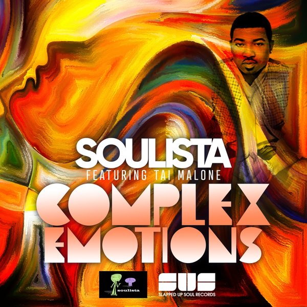 Soulista Feat. Tai Malone - Complex Emotions / Slapped Up Soul Records