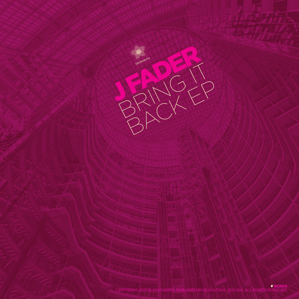 J-Fader - Bring It Back EP / Blackcherry