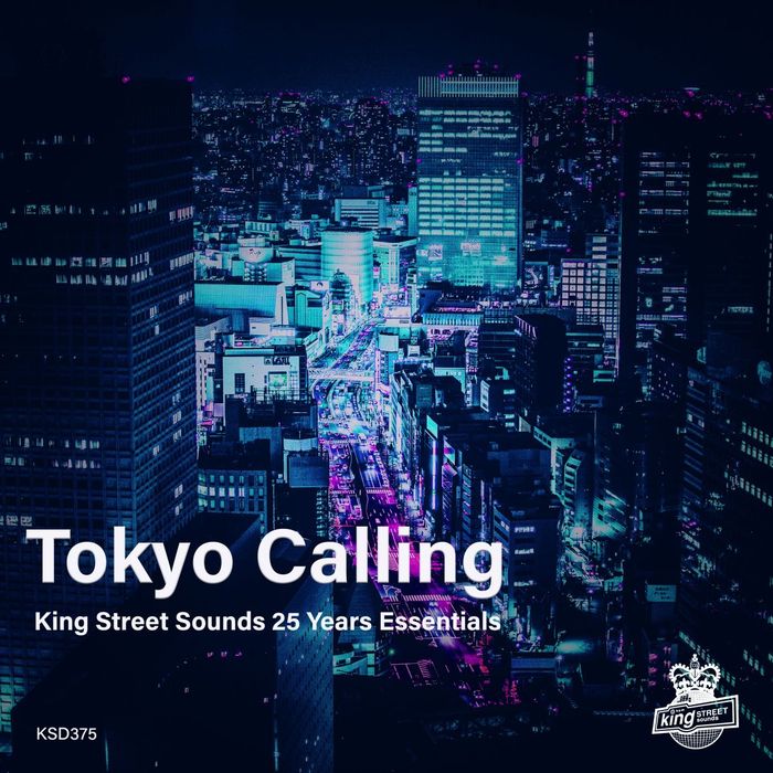 VA - Tokyo Calling (King Street Sounds 25 Years Essentials) / King Street Sounds