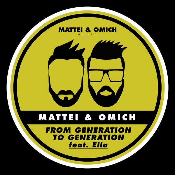 Mattei & Omich Feat. Ella - From Generation To Generation / Mattei & Omich Music