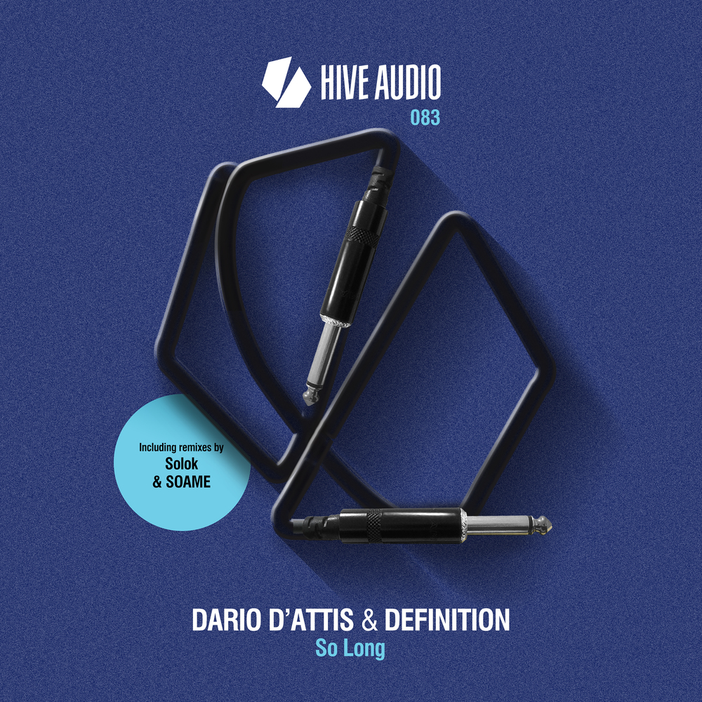 Dario D'Attis & Definition - So Long / Hive Audio