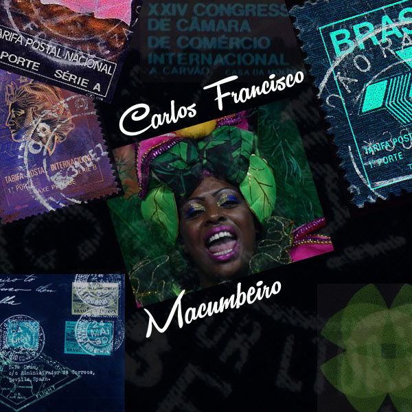 Carlos Francisco - Macumbeiro / Open Bar Music