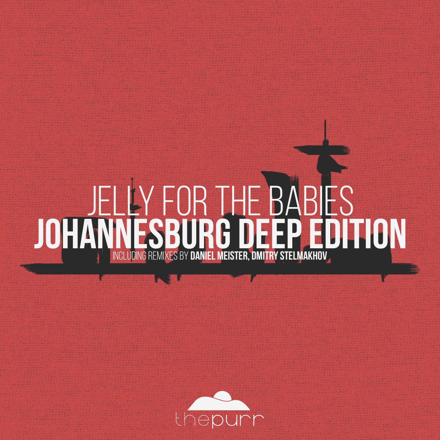 Jelly For The Babies - Johannesburg Deep Edition / The Purr