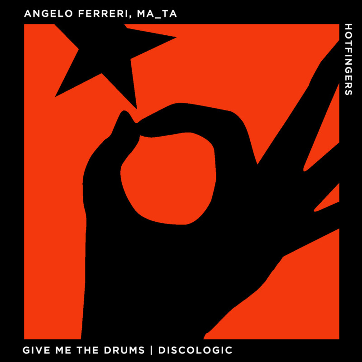 Angelo Ferreri & Ma_Ta - Give Me the Drums / Hotfingers