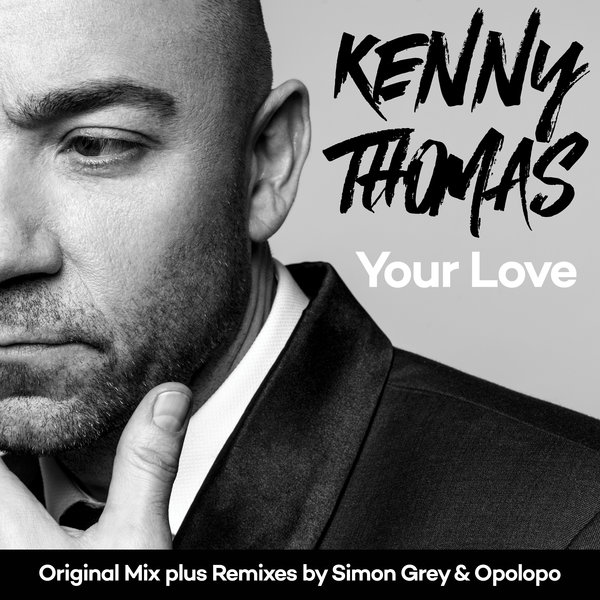 Kenny Thomas - Your Love / Solus
