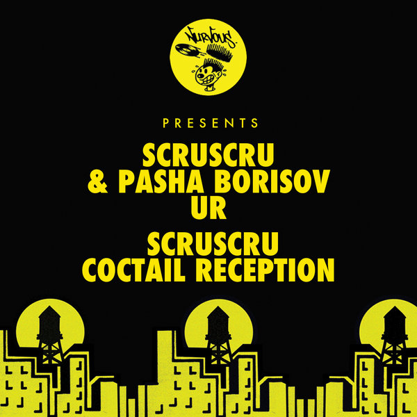 Scruscru - UR - Coctail Reception / Nurvous Records