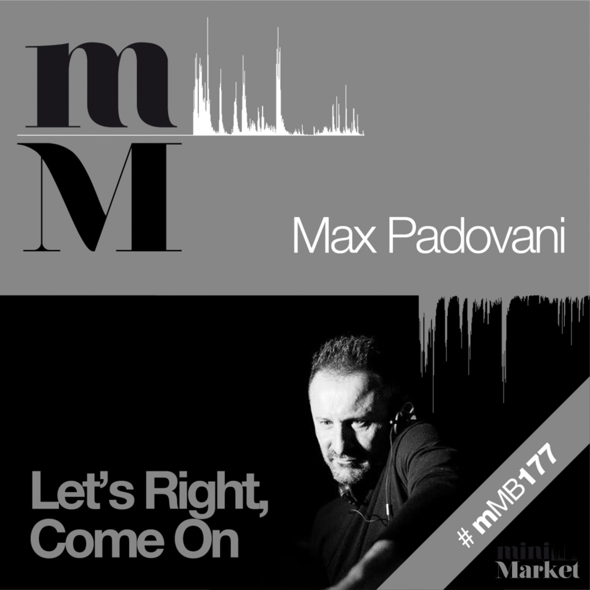 Max Padovani - Let's Right, Come On / miniMarket