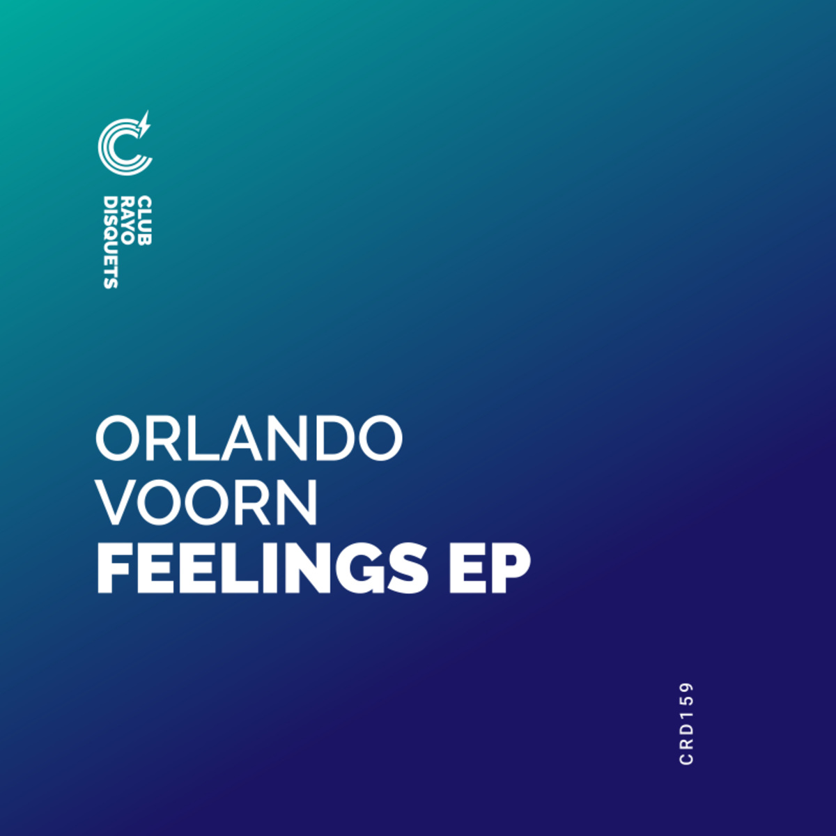 Orlando Voorn - Feelings EP / Club Rayo Disquets