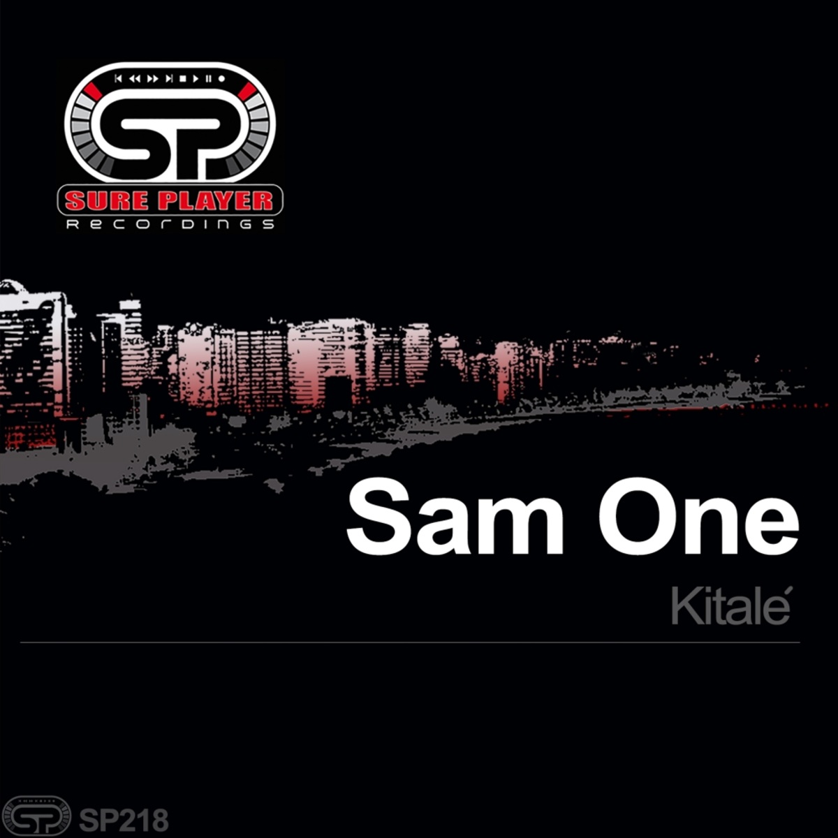 Sam one - Kitale / SP Recordings