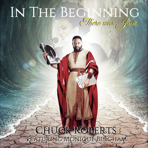 Chuck Roberts feat. Monique Bingham - In The Beginning (There Was Jack) / Ultra Records