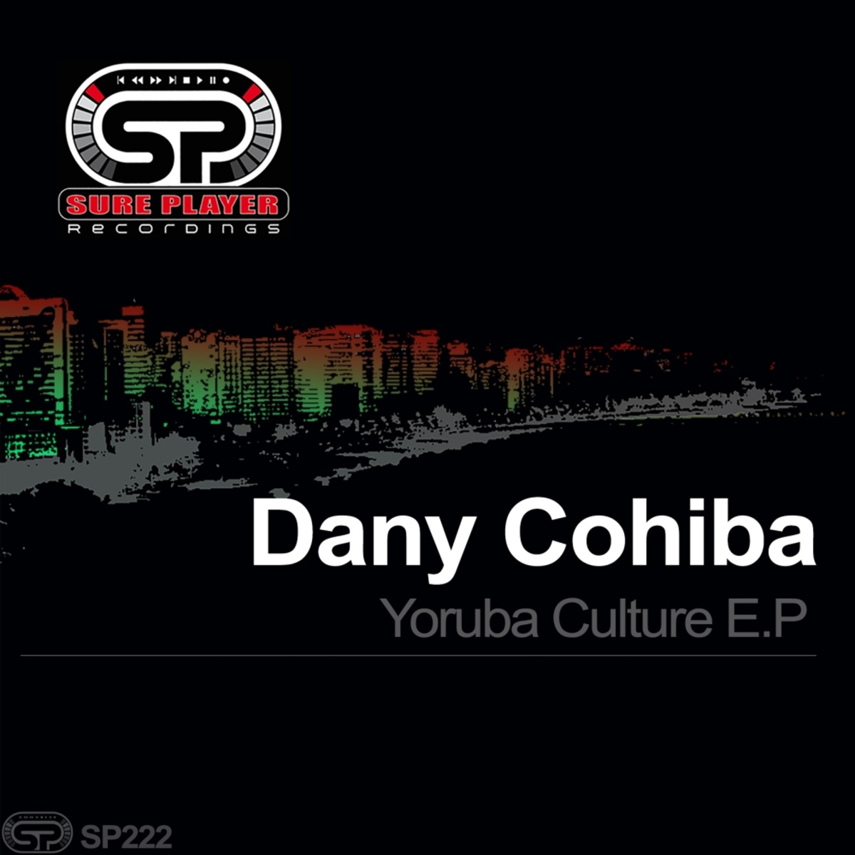 Dany Cohiba - Yoruba Culture E.P / SP Recordings