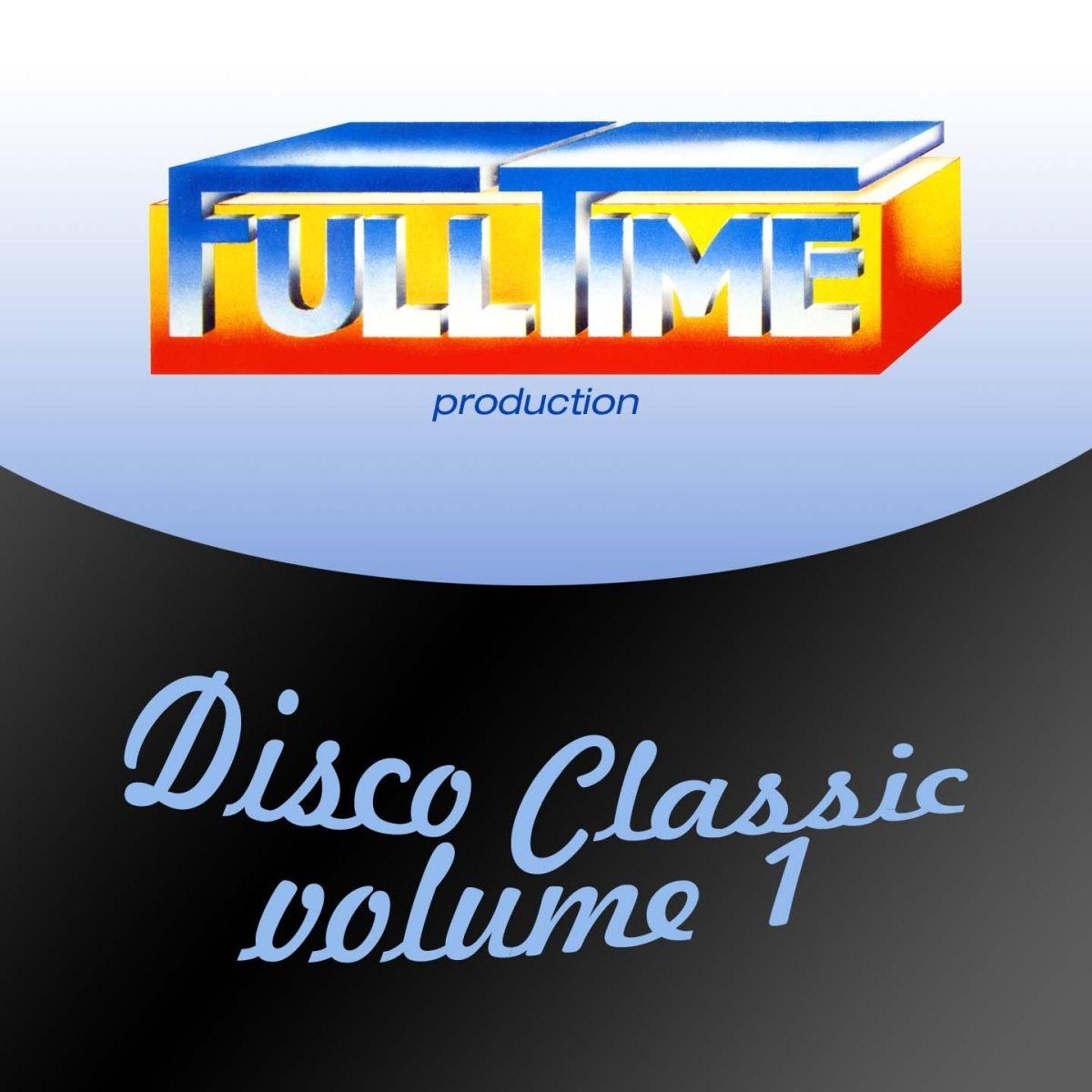VA - Fulltime Production: Disco Classic, Vol. 1 / Antibemusic