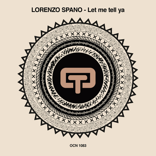 Lorenzo Spano - Let Me Tell Ya / Ocean Trax