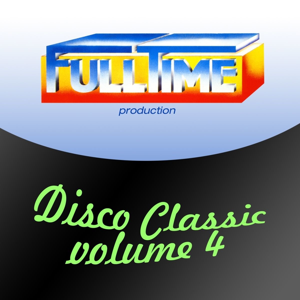 VA - Fulltime Production: Disco Classic, Vol. 4 / Antibemusic